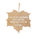 Leaf Quote - Live in the sunshine, swim the sea, drink the wild air - Ralph Waldo Emerson